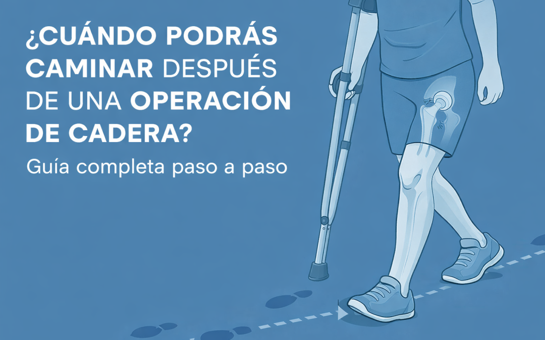 Volver a caminar tras una prótesis de cadera: tiempos y consejos